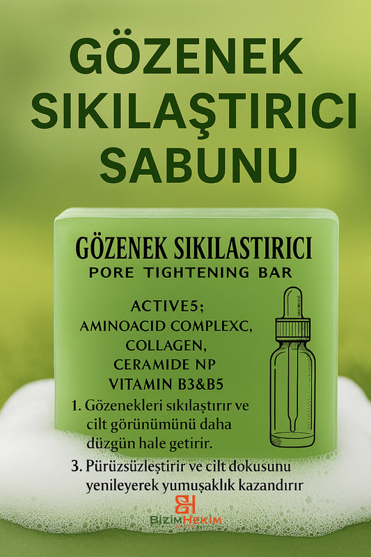 Gözenek Sıkılaştırıcı Sabun